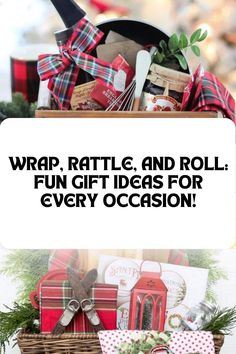 a basket filled with lots of holiday items and the words wrap, ratty, and roll fun gift ideas for every occasion