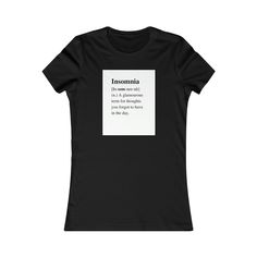 Insomnia Women's Favorite Tee