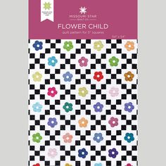 flower child quilt pattern by missoui star, available for purchase on the website