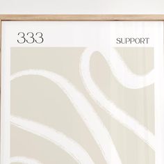 a framed poster with the words 333 support in black and white letters on it