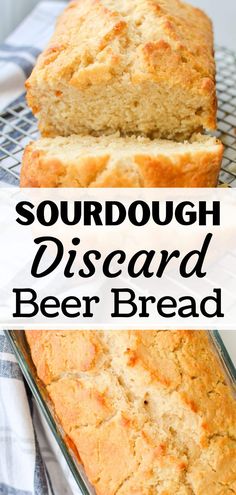 sourdough disecardd beer bread on a cooling rack with text overlay that reads sourdough disecardd beer bread