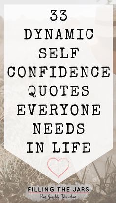 the words, 3 dynamic self confidence quotes everyone needs in life on a white background