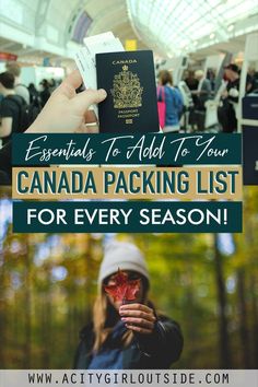 a person holding up a passport with the words essentials to add to your canada packing list for every season