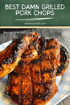 grilled pork chops on a plate with text overlay