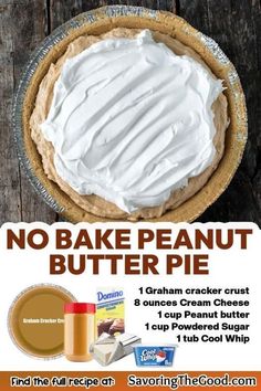 an advertisement for a no bake peanut butter pie