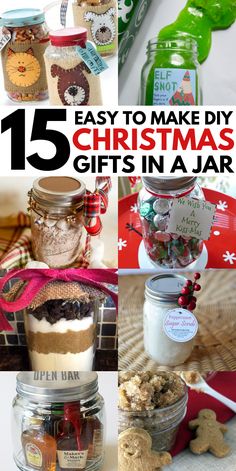 christmas gifts in jars with text overlay that reads 15 easy to make diy christmas gifts