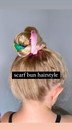 quick updos for long hair Kids Messy Bun, Scarf Bun, Girl Hair Dos, Messy Bun Tutorial