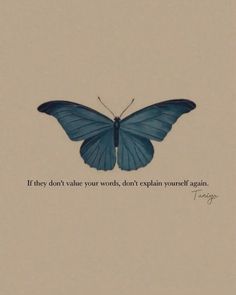 a blue butterfly with the quote nothing feels right when you're not happy inside