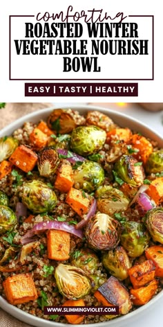 This Roasted Winter Vegetable Nourish Bowl is a perfect blend of hearty winter veggies, grains, and a creamy dressing! Ideal for a nourishing, plant-based meal that’s full of flavor. Save this pin to add a warm, comforting bowl to your winter rotation. Dinner For Winter Nights, Whole Food Winter Recipes, Roasted Winter Veggies, Winter Produce Recipes, Healthy Winter Side Dishes, December Vegetables, Warm Veggie Side Dish, Whole 30 Winter Recipes, Winter Roasted Vegetables