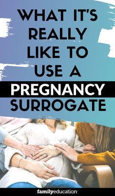 pregnant women holding hands with the words what it's really like to use a pregancy surrogate