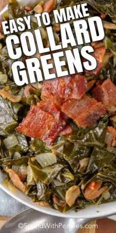 collard greens in a bowl with bacon on top and text overlay that reads easy to make collard greens