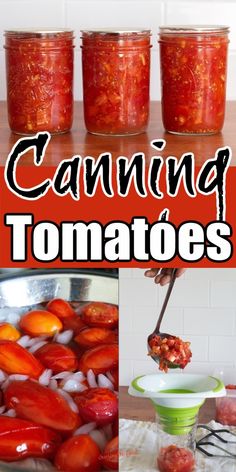 canning tomatoes and other foods in jars with text overlay that reads canning tomatoes and tomatoes