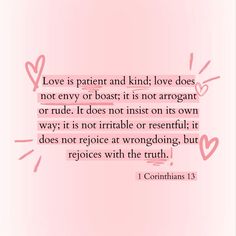 a pink background with the words love is patient and kindl love does not envy