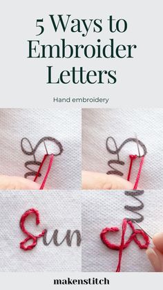 hand embroidery letters are shown with scissors and yarn in the shape of letters that spell out 5 ways to embroider letters