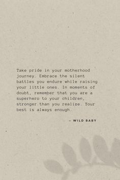 a quote from wild baby about motherhood and her child's journey to the moon