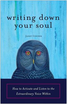 an owl with the words writing down your soul on it's face and in front of