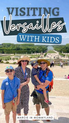 two adults and one child standing in front of the eiffel tower with text visiting versiales with kids