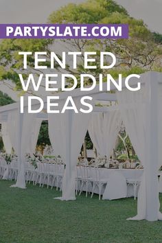 a tented wedding with white tables and chairs in the grass, text reads partyslate com