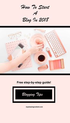 a woman's hand on top of a desk with the title how to start blog in