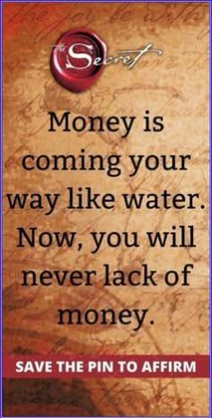 a sign that says money is coming your way like water now you will never lack to money