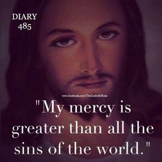 jesus with the words, my mercy is greater than all the sons of the world