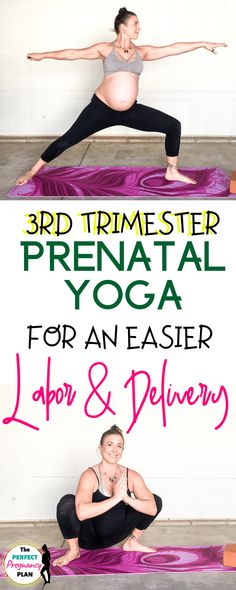 two pregnant women doing yoga poses with the caption, 3rd trimester prenatal yoga for an easier labor and delivery