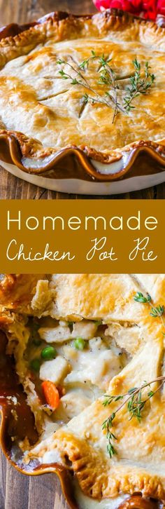 homemade chicken pot pie on a wooden table with text overlay that reads homemade chicken pot pie