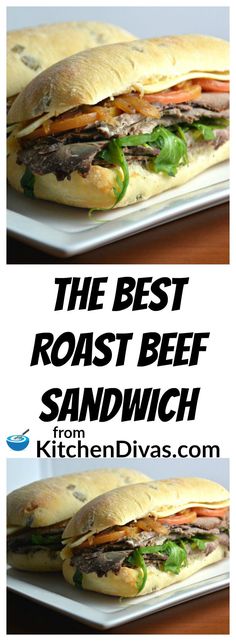 the best roast beef sandwich recipe on kitchendivis com is easy to make and delicious