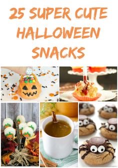 25 super cute halloween snacks that are easy to make and can be made in minutes