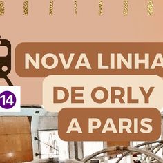 there is a sign that says nova linha de orly a paris