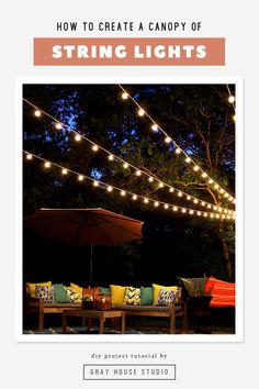 the cover of how to create a canopy of string lights