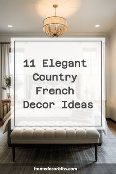 Country French Decor French Country Interior Design Style, French Style Bedroom Modern, French Colonial Style Interior, French Country Bedrooms Decorating Ideas, French Country Guest Room, French Country Bedroom Furniture, French Home Design