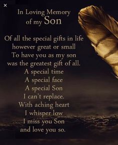 a poem written in memory of my son on a black background with an image of a feather