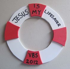 a life preserver with the words jesus is my leader and vbs 2012 written on it