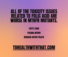 Folic acid is toxic for everyone at high doses, but of course it's worse for my MTHFR peeps! #MTHFR, #mthfrcommunity, #mthfrgenius, #tohealthwiththat, #mthfrawareness, #mthfrgenemutation, #mthfrliving, #mthfrpregnancy, #mthfrsupport, #mthfrmutation, #mthfrdetox, #mthfrhealing, #mthfreating, #mthfrdietandlifestyle, #mthfrsuperpower, #mthfrc677t, #mthfra1298c, #mthfrgene, Low Vitamin B12, Mthfr C677t, Folate Deficiency, Fertility Problems, Folic Acid, Energy Drinks