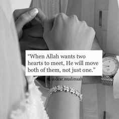 two people holding hands with a quote on the wrist that reads, when person wants two hearts to meet he will move both of them, not just one