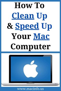 an apple computer with the words how to clean up and speed up your mac computer