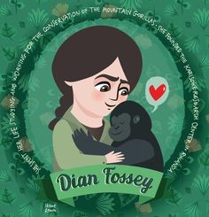 a woman holding a black bear in her arms with the words dian fossy on it