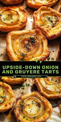 some onion and gruyere tarts on a tray with the words upside down onion and gruyere tarts