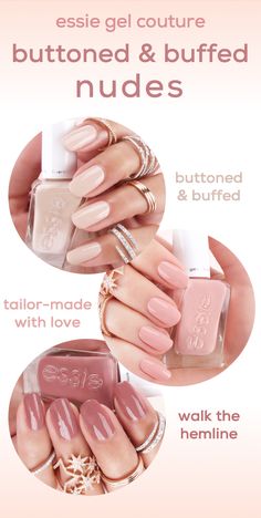 introducing the new essie gel couture buttoned and buffed nudes, three new longwear shades to give you a perfectly polished mani for any occasion. from top to bottom: 'buttoned & buffed', a beige-toned nude; 'tailor-made with love', a pink nude; and 'walk the hemline', a mocha-toned brown. French Manicure Toes, Gel French Manicure, Essie Nail Colors, Essie Gel Couture, Nude Nail Polish, Gel Couture, Essie Gel, Essie Nail Polish, Essie Nail