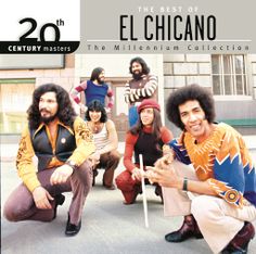 the best of el chicano 20th century collection