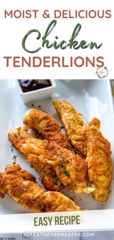 chicken tenderies on a white plate with the title text overlay reads, most and delicious