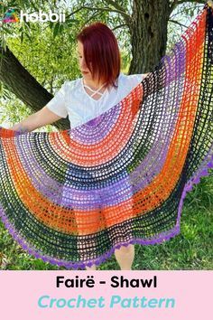 a woman wearing a colorful crochet shawl with the words faire - shawl on it