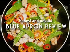 a pan filled with chicken and peppers on top of a stove next to the words honest and unpaid blue apron review