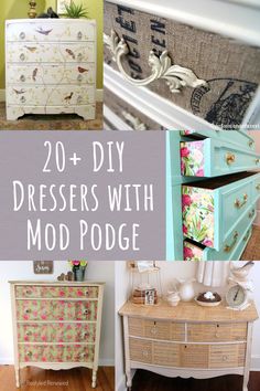 dressers with mod poge painted on them and the words 20 + diy dressers with mod poge