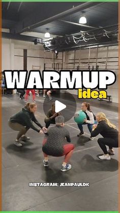 a group of people in a gym with the words warmup idea over them and an image of women doing squats