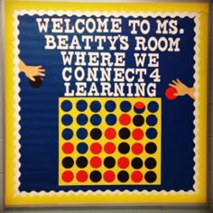 a sign that says, welcome to ms beatty's room where we connect 4 learning