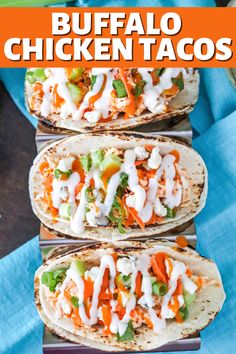 three chicken tacos with ranch dressing on top and the words buffalo chicken tacos above them