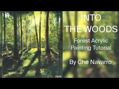 an image of the woods with text that reads into the woods forest acrylic painting tutor