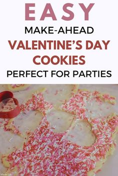 an easy valentine's day cookie recipe with sprinkles